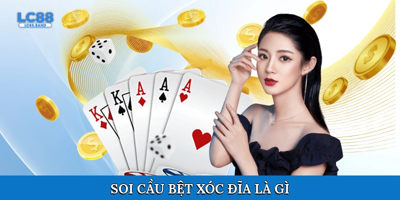 Soi cầu bệt xóc đĩa là gì?